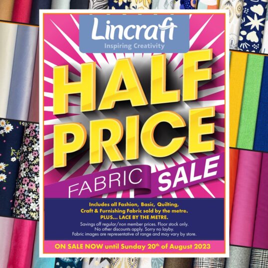 Lincraft HALF PRICE Fabric SALE