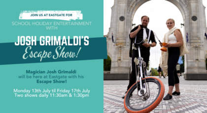 School Holiday Entertainment at Eastgate from Monday 13th July